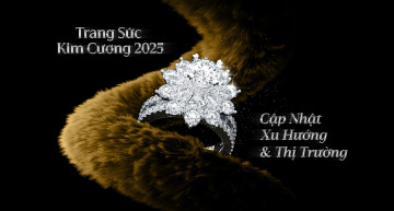 Trang Sức Kim Cương 2025: Cập Nhật Xu Hướng & Thị Trường Trang Sức Kim Cương 2025: Cập Nhật Xu Hướng & Thị Trường
