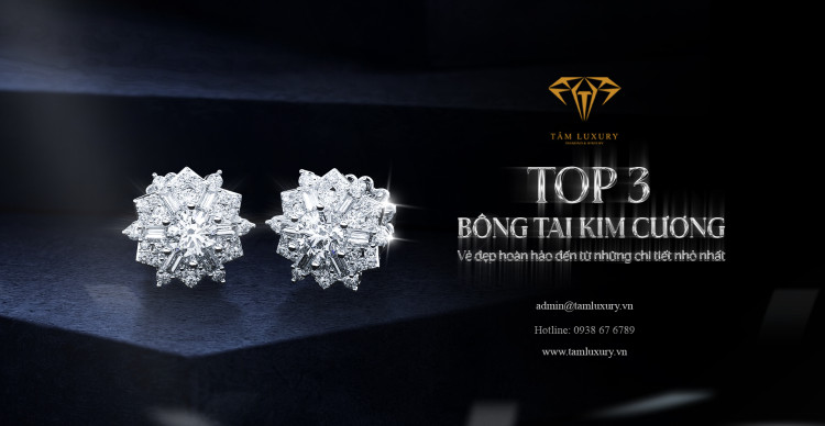 Top 3 Bông tai kim cương: Vẻ đẹp hoàn hảo đến từ những chi tiết nhỏ nhất Top 3 Bông tai kim cương: Vẻ đẹp hoàn hảo đến từ những chi tiết nhỏ nhất